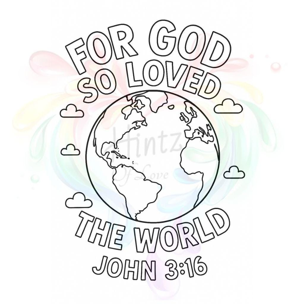 For God So Loved the World John 3:16 - Bible Scripture - Printable Coloring Page - (PDF Instant Download)