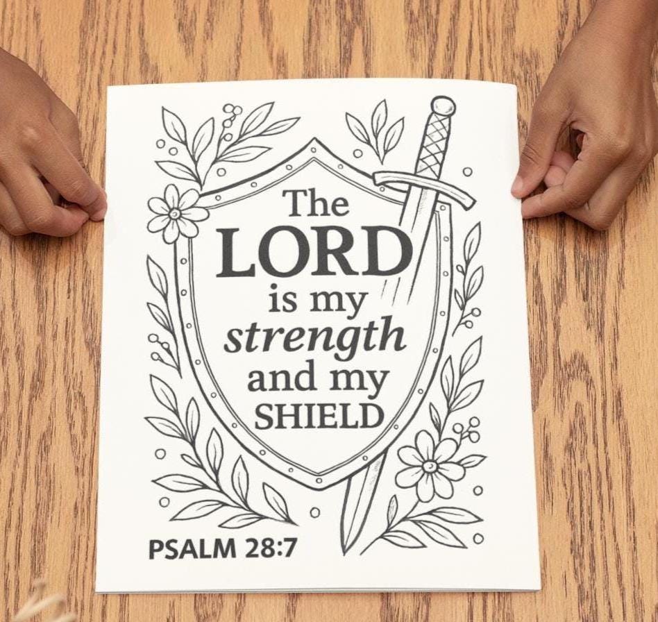 The Lord Is My Strength Psalm 28:7 - Printable Coloring Page - Bible Scripture - (PDF Instant Download)