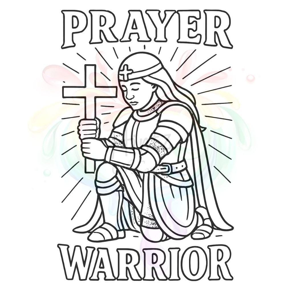 Prayer Warrior - Printable Coloring Page - Christian Faith (PDF Instant Download)
